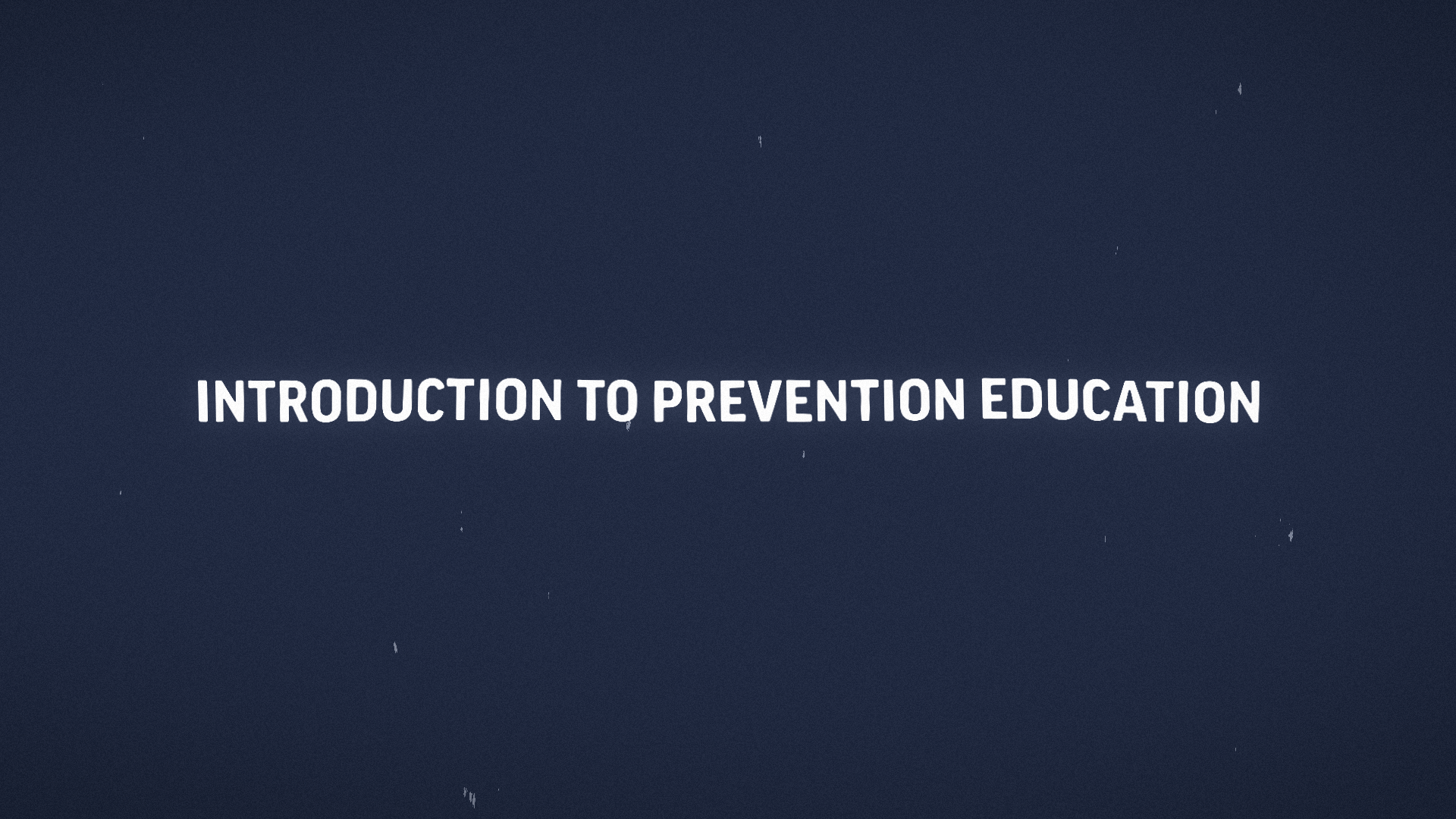 Introduction to Prevention Education