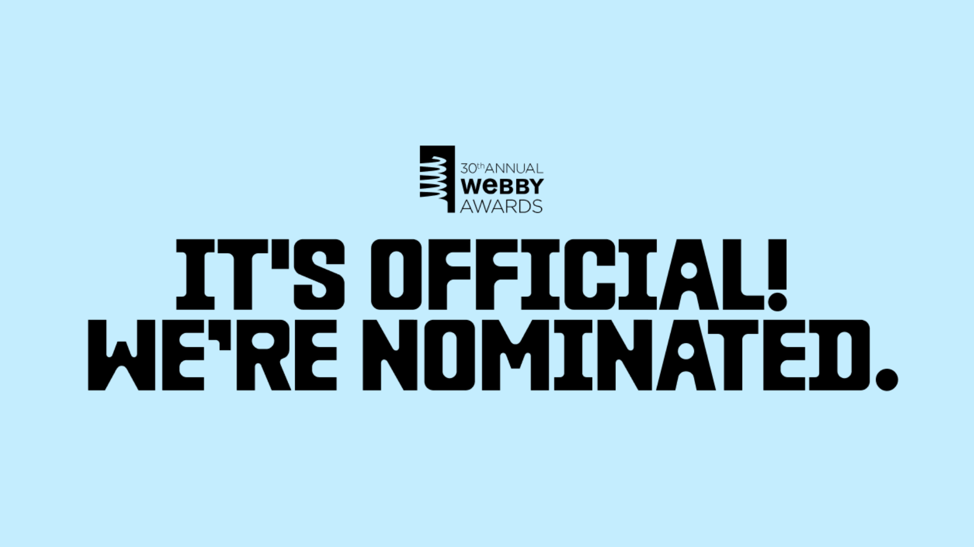 #WeRideTogether Nominated For Best Public Service & Activism: Advertising, Media & PR - Branded Content, In the 30th Annual Webby Awards